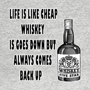 CHEAP WHISKEY SHIRT T-Shirt